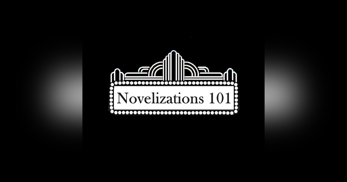 Novelizations 101 Novelizations 101