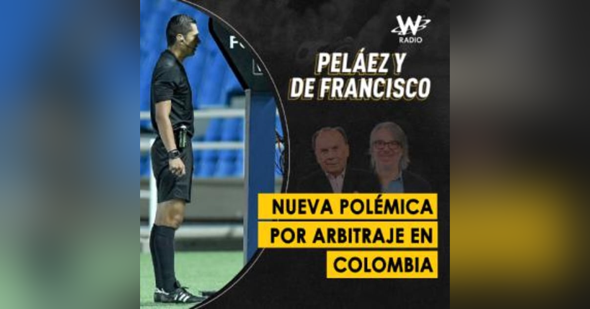 Nueva polémica por arbitraje en Colombia Nueva polémica por arbitraje en Colombia