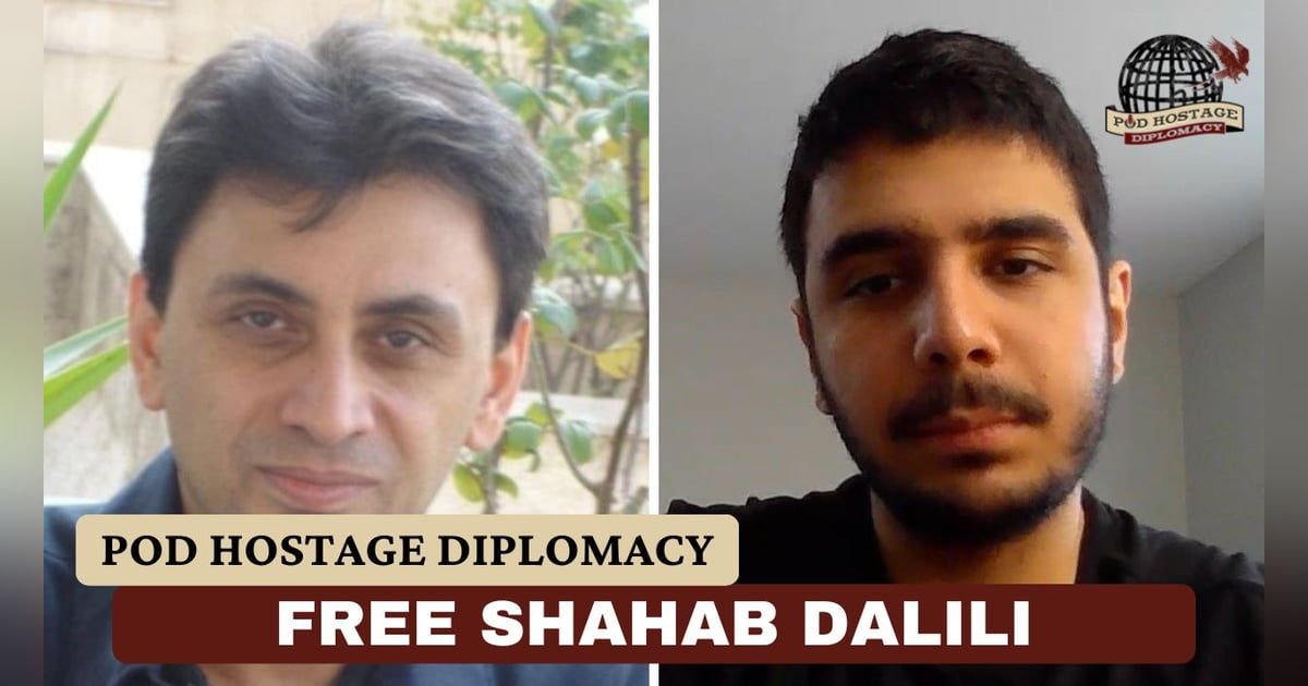 SITREP Pod: Free Shahab Dalili, American hostage in Iran | Pod Hostage Diplomacy SITREP Pod: Free Shahab Dalili, American hostage in Iran | Pod Hostage Diplomacy