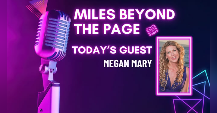 image for Miles Beyond the Page | Megan Mary