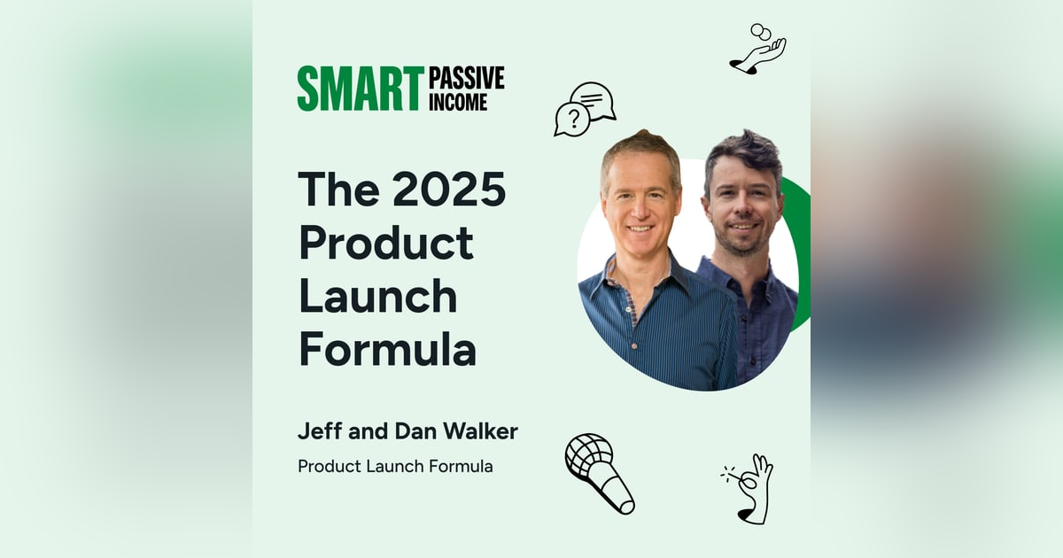 SPI 847: The 2025 Product Launch Formula with Jeff and Dan Walker SPI 847: The 2025 Product Launch Formula with Jeff and Dan Walker
