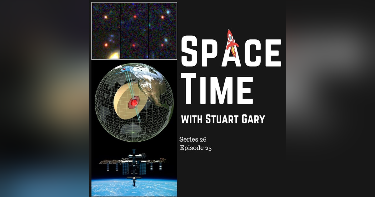 S26E25: It Defies Prior Understanding of the Universe // Earths Innermost Inner Core Discovered // Soyuz Crew Stuck until September S26E25: It Defies Prior Understanding of the Universe // Earths Innermost Inner Core Discovered // Soyuz Crew Stuck until September