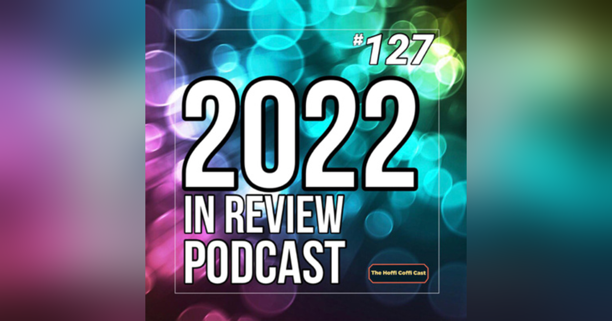 127 - 2022 In Review 127 - 2022 In Review