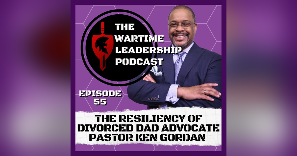 Episode 55: The Resiliency of Ken Gordon, Jr Episode 55: The Resiliency of Ken Gordon, Jr