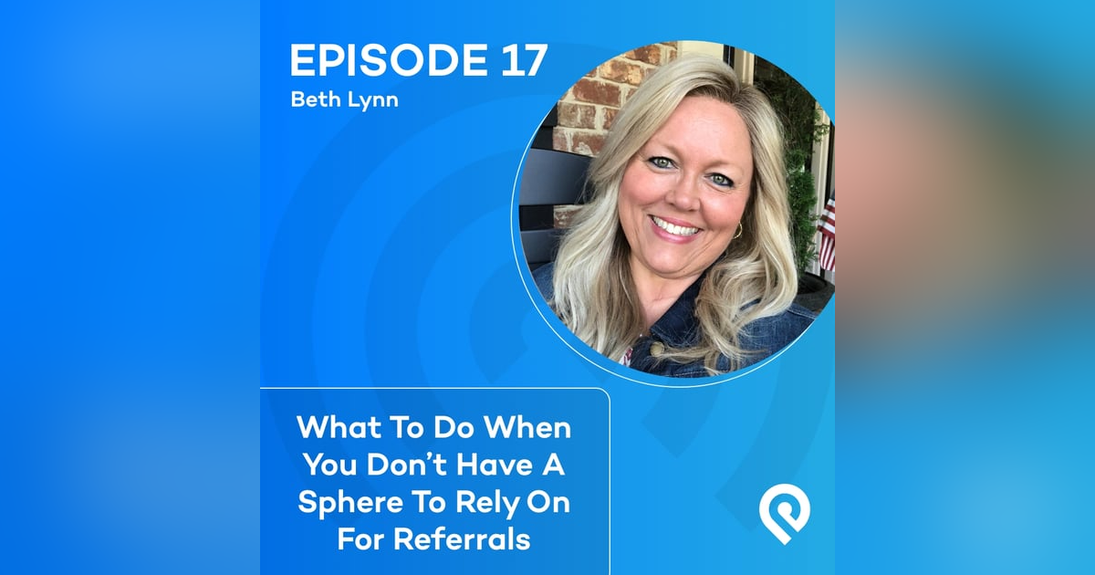 What To Do When You Don't Have A Sphere To Rely On For Referrals What To Do When You Don't Have A Sphere To Rely On For Referrals