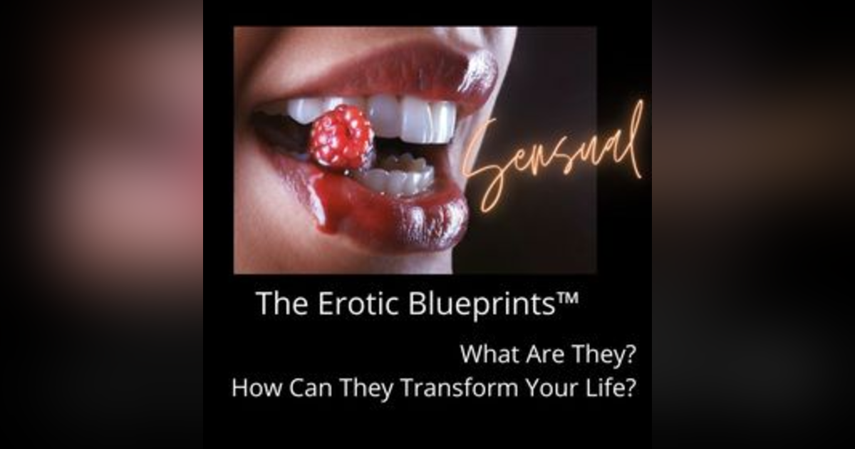 Erotic Blueprints Part 2 The Sensual with Coryelle Kramer Erotic Blueprints Part 2 The Sensual with Coryelle Kramer
