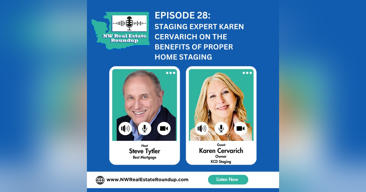 Episode 28: Staging Expert Karen Cervarich on the Benefits of PROPER Home Staging Episode 28: Staging Expert Karen Cervarich on the Benefits of PROPER Home Staging