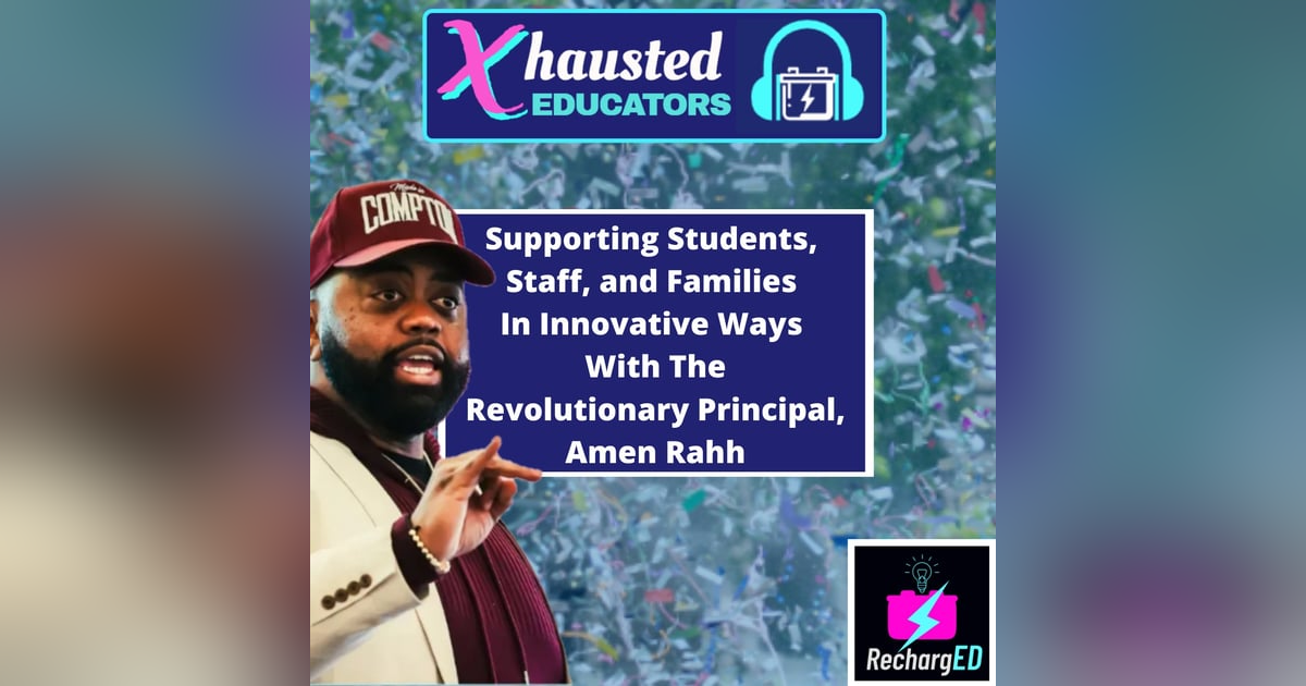 Supporting Students, Staff, and Families In Innovative Ways With Amen Rahh Supporting Students, Staff, and Families In Innovative Ways With Amen Rahh