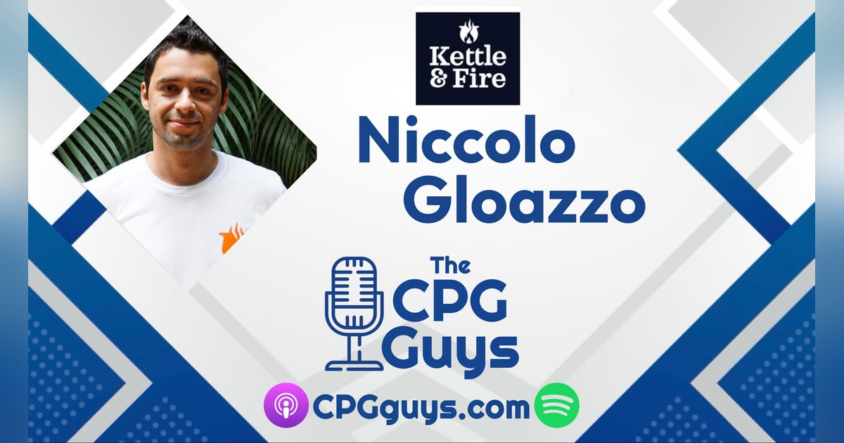 Omnichannel Mastery with Kettle & Fire's Niccolo Gloazzo Omnichannel Mastery with Kettle & Fire's Niccolo Gloazzo