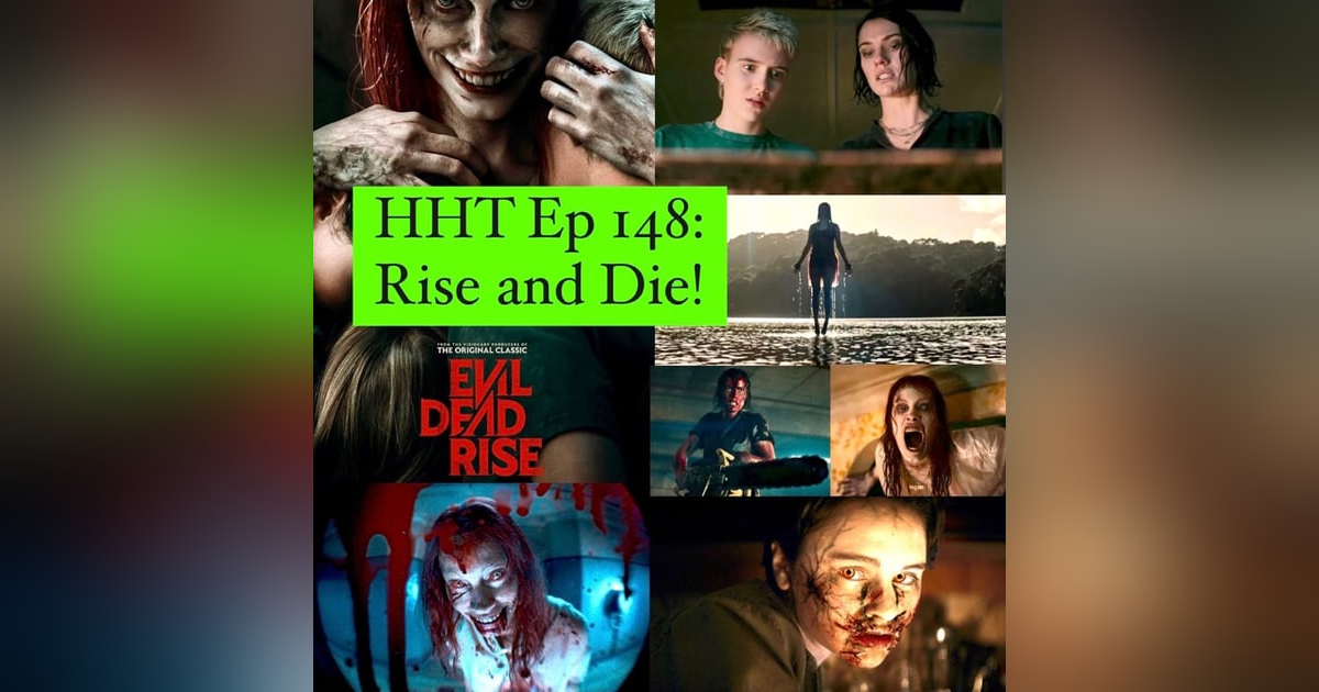 Ep 148: Rise and Die! Ep 148: Rise and Die!