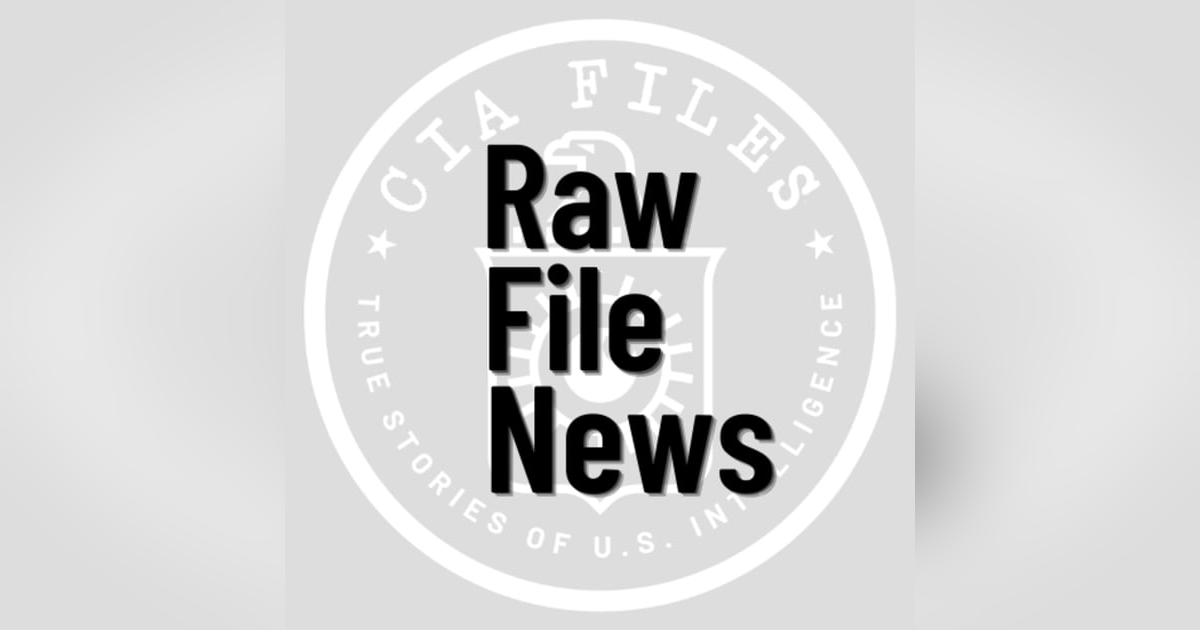 Raw File News, May 31, 2022 Raw File News, May 31, 2022