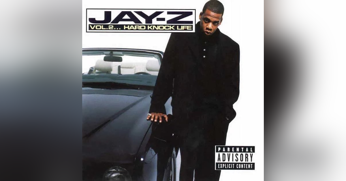 Jay-Z: Vol. 2...Hard Knock Life (1998). Superstardom Awaits Jay-Z: Vol. 2...Hard Knock Life (1998). Superstardom Awaits