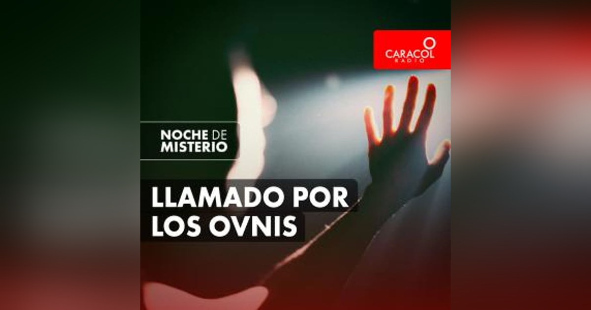 Llamado por los ovnis Llamado por los ovnis