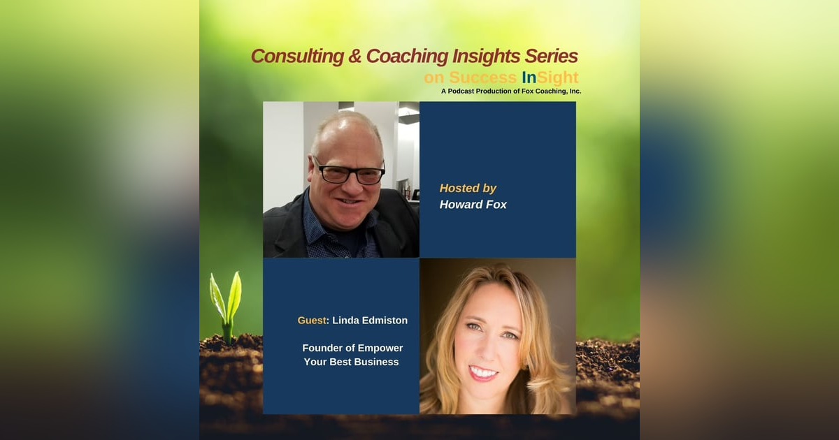 Linda Edmiston, Founder of Empower Your Best Business Linda Edmiston, Founder of Empower Your Best Business