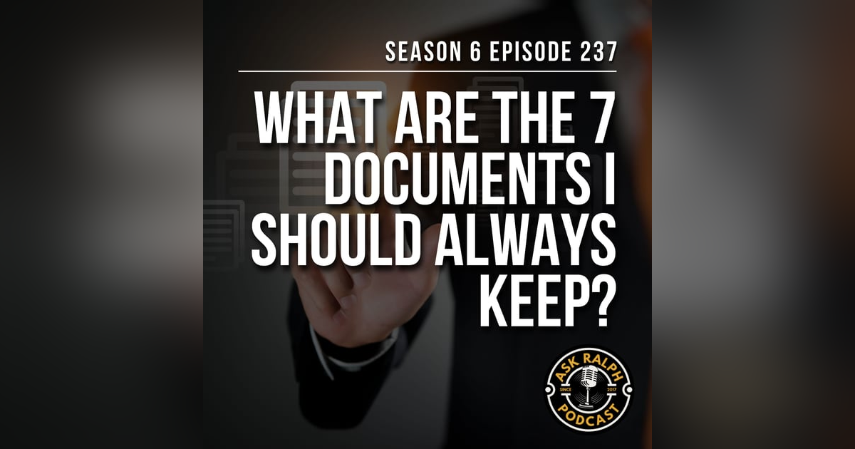 What are the 7 documents I should always keep? What are the 7 documents I should always keep?