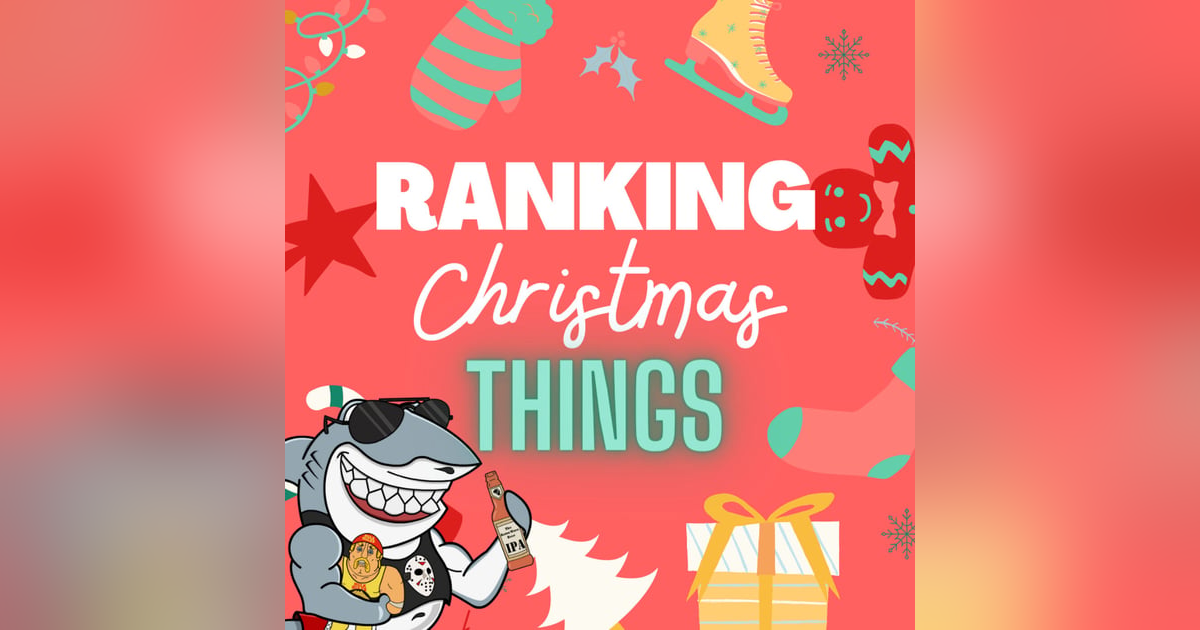 Ranking Christmas Things Ranking Christmas Things
