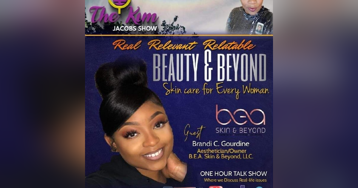 MEET BRANDI GOURDINE - OWNER OF B.E.A. Skin and Beyond MEET BRANDI GOURDINE - OWNER OF B.E.A. Skin and Beyond