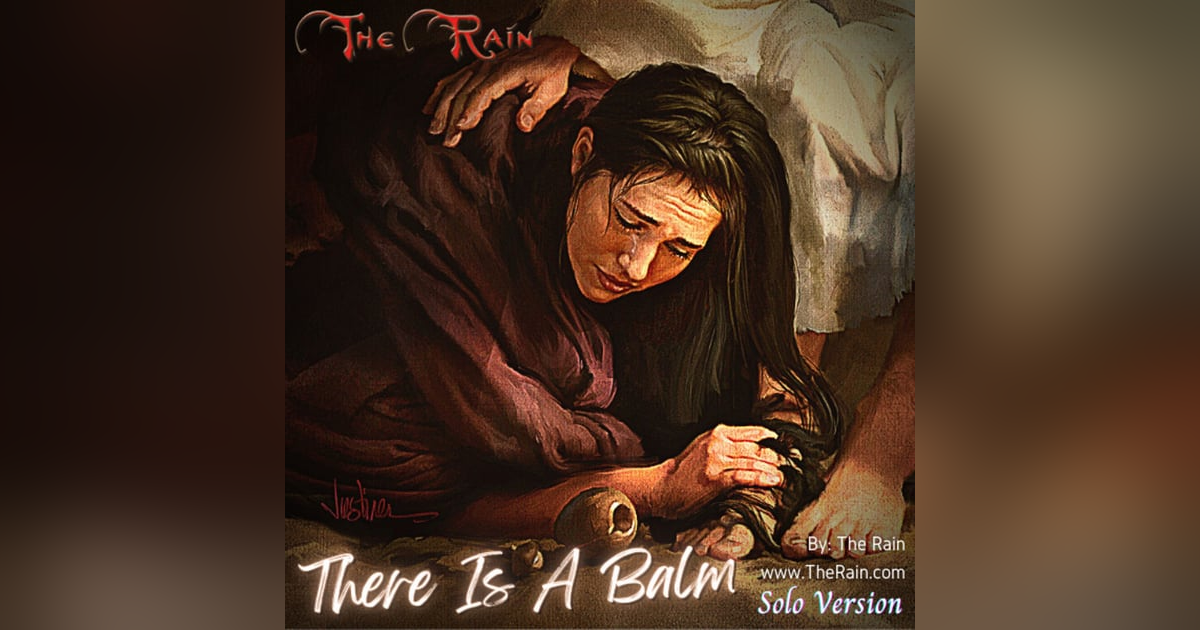 There Is A Balm There Is A Balm