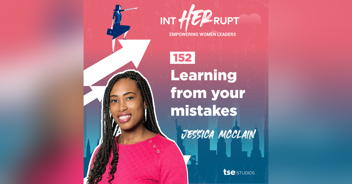 INT 152: Learning from your mistakes INT 152: Learning from your mistakes