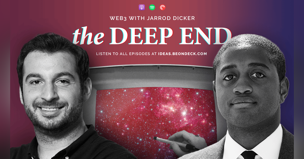 Web3 with Jarrod Dicker, investor at the Chernin Group Web3 with Jarrod Dicker, investor at the Chernin Group