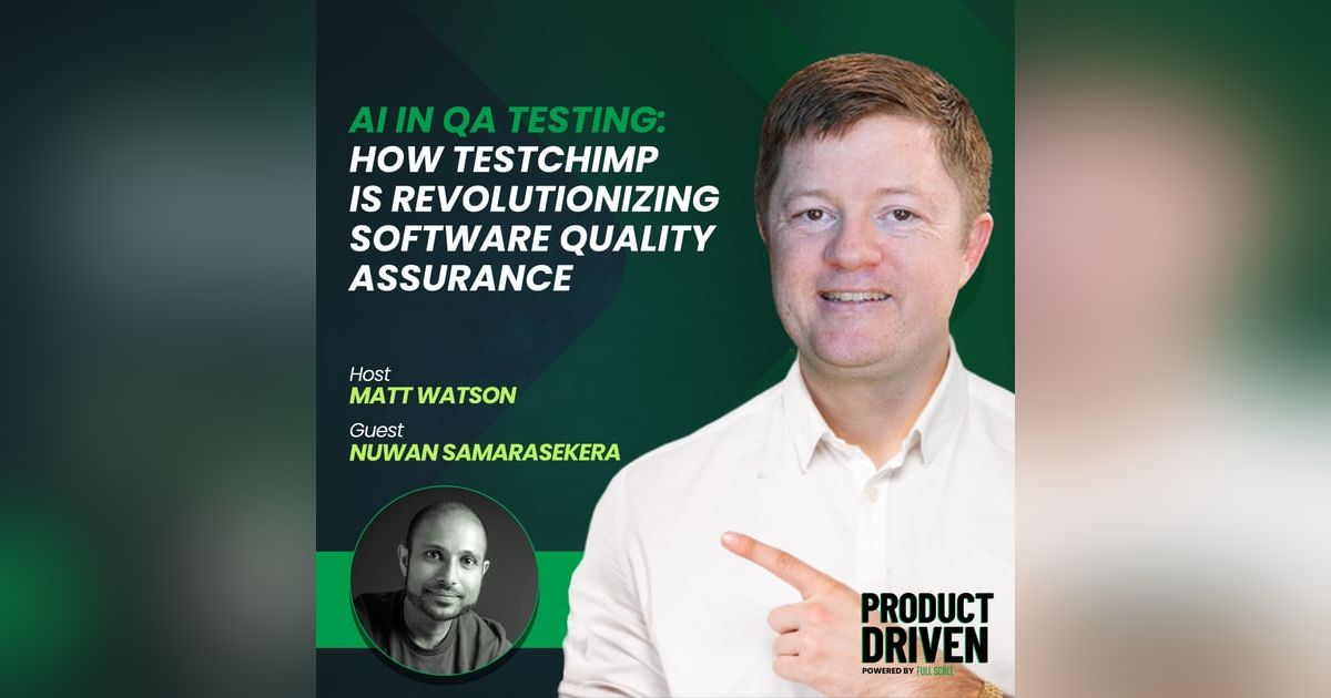 AI in QA Testing: How TestChimp is Revolutionizing Software Quality Assurance with Nuwan Samarasekera AI in QA Testing: How TestChimp is Revolutionizing Software Quality Assurance with Nuwan Samarasekera
