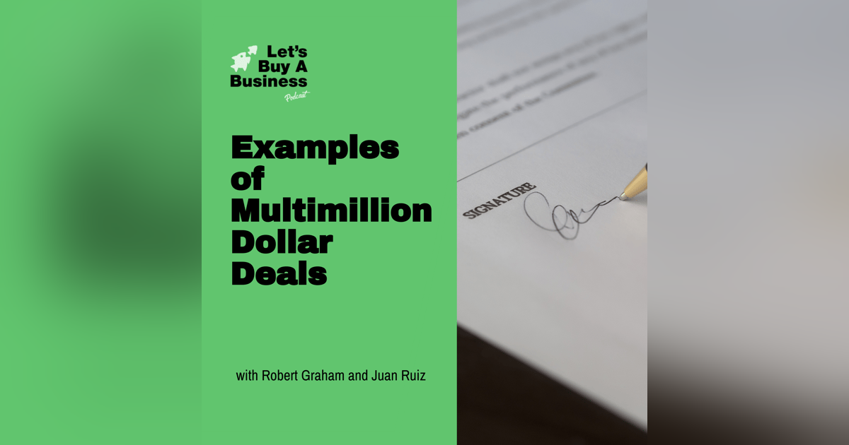 Robert Graham and Juan Ruiz - Examples of Multimillion Dollar Deals Robert Graham and Juan Ruiz - Examples of Multimillion Dollar Deals