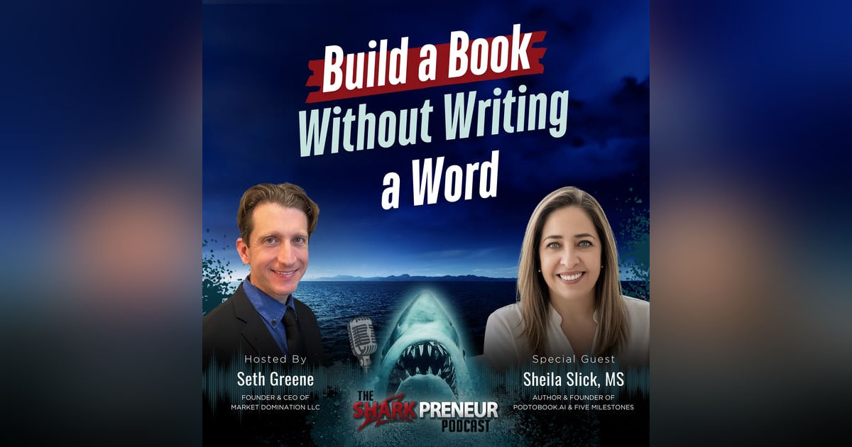 Episode 1263: Build a Book Without Writing a Word with Sheila Slick Episode 1263: Build a Book Without Writing a Word with Sheila Slick