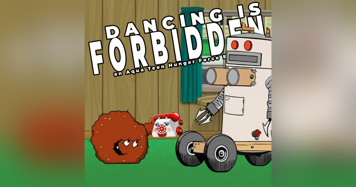 Robositter | Aqua Teen Hunger Force Deep Dive Robositter | Aqua Teen Hunger Force Deep Dive