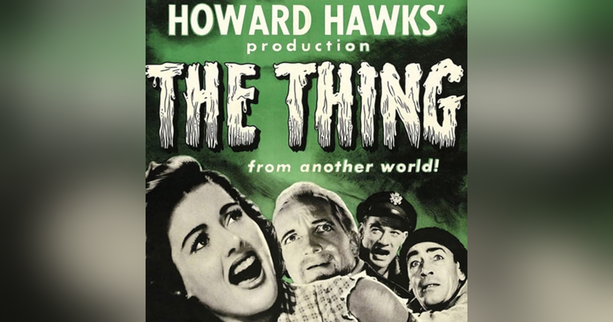 31 Days of Horror, 2025: Day 26 - The Thing from Another World (1951) 31 Days of Horror, 2025: Day 26 - The Thing from Another World (1951)