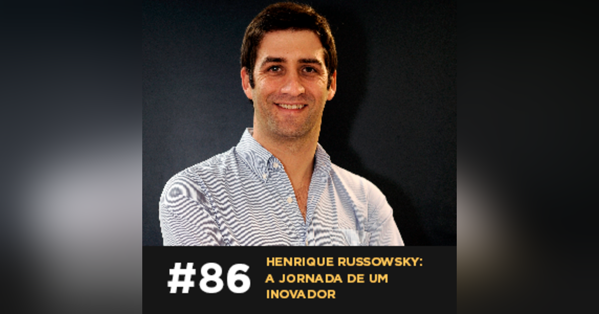 Café com ADM 086 — Henrique Russowsky: a jornada de um inovador Café com ADM 086 — Henrique Russowsky: a jornada de um inovador