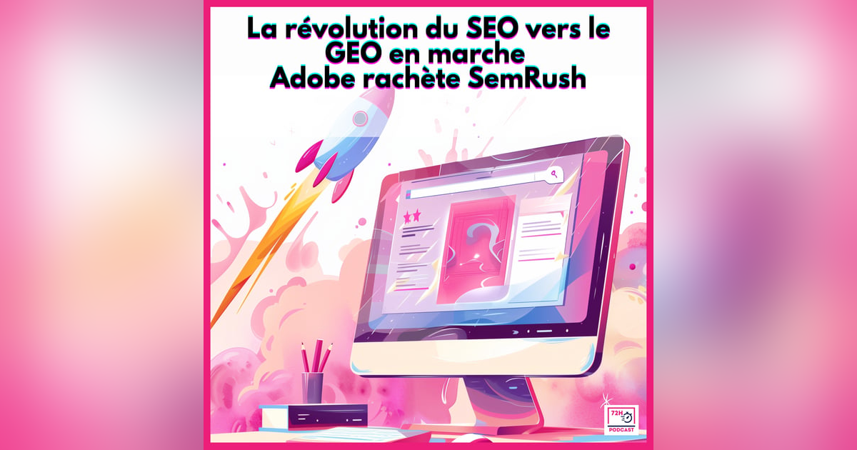 La mutation du référencement : Adobe rachète SemRush La mutation du référencement : Adobe rachète SemRush