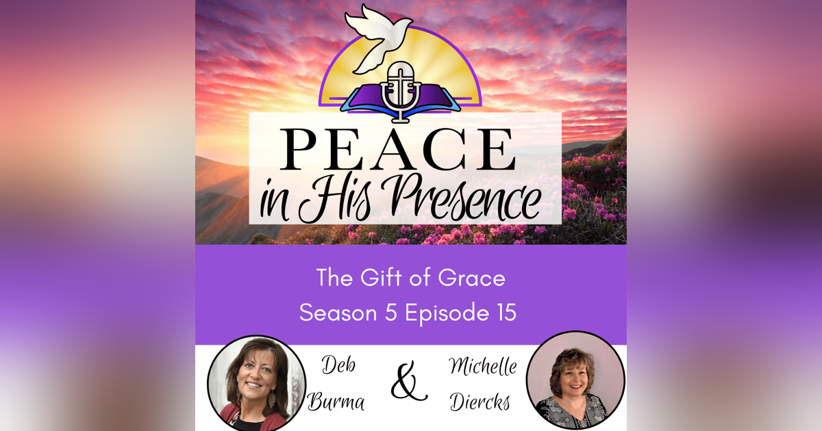 The Gift of Grace The Gift of Grace