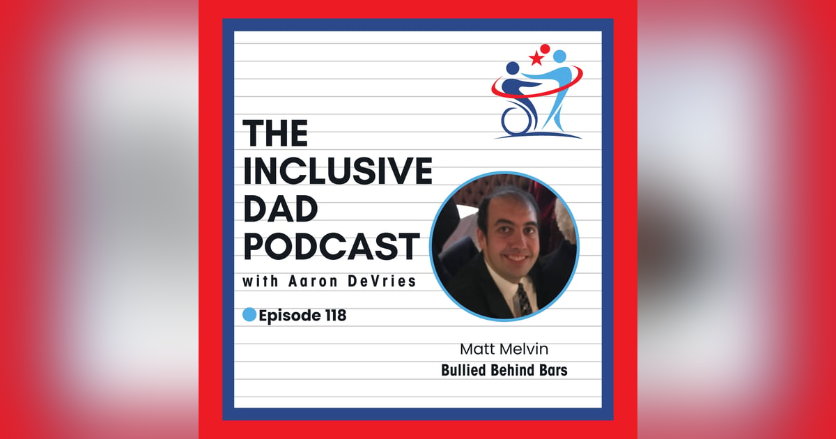 Beyond the Sentence: Disability, Bias, and the Legal System with Matt Melvin - Episode 118 Beyond the Sentence: Disability, Bias, and the Legal System with Matt Melvin - Episode 118