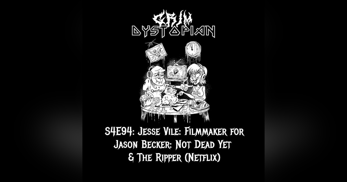 Grim Rewind: Film Maker, Jesse Vile Grim Rewind: Film Maker, Jesse Vile