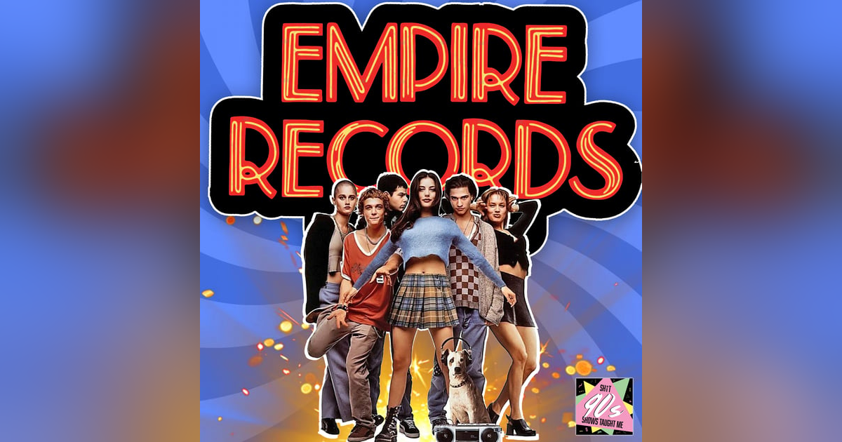 BONUS: Empire Records BONUS: Empire Records