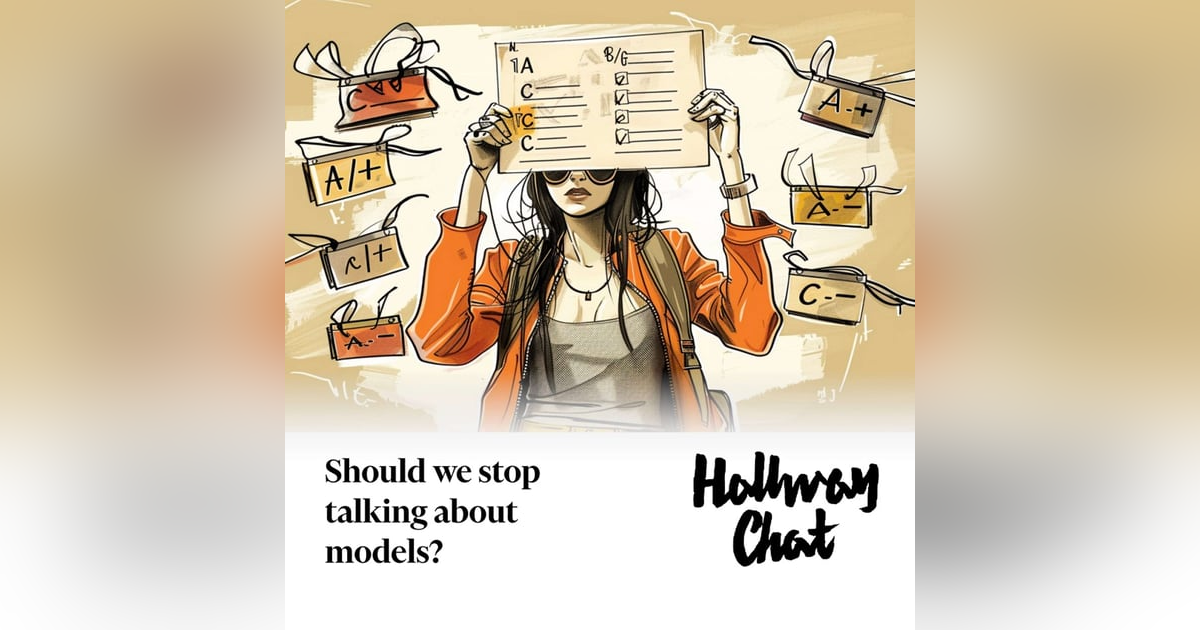 Should we stop talking about models? Should we stop talking about models?