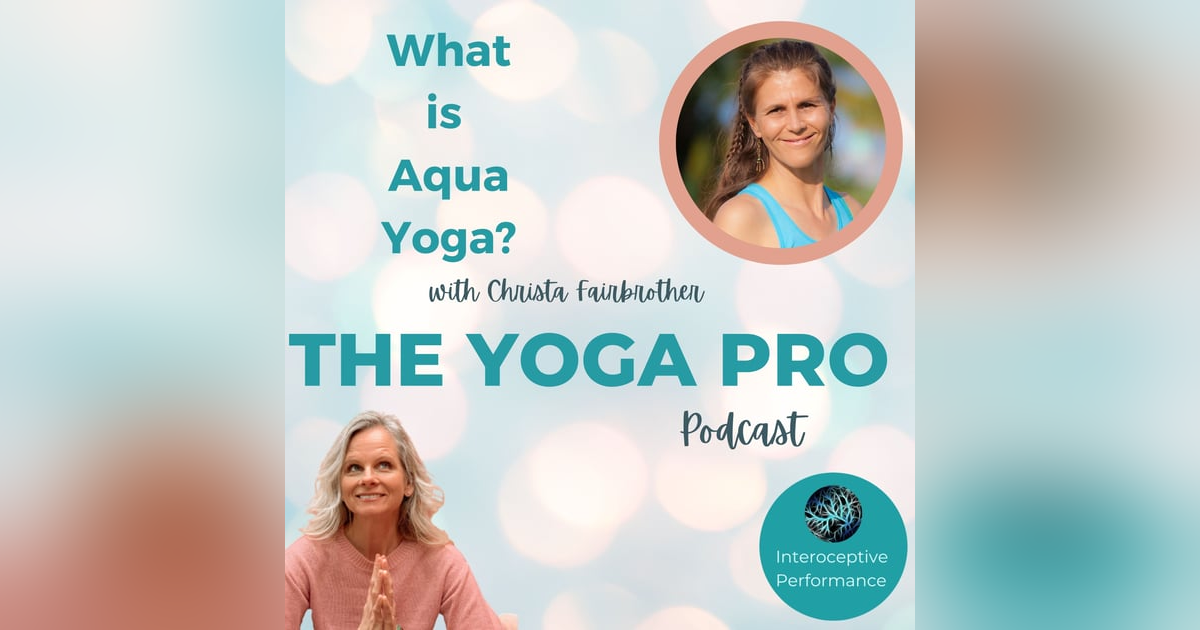 What is Aqua Yoga with Christa Fairbrother What is Aqua Yoga with Christa Fairbrother