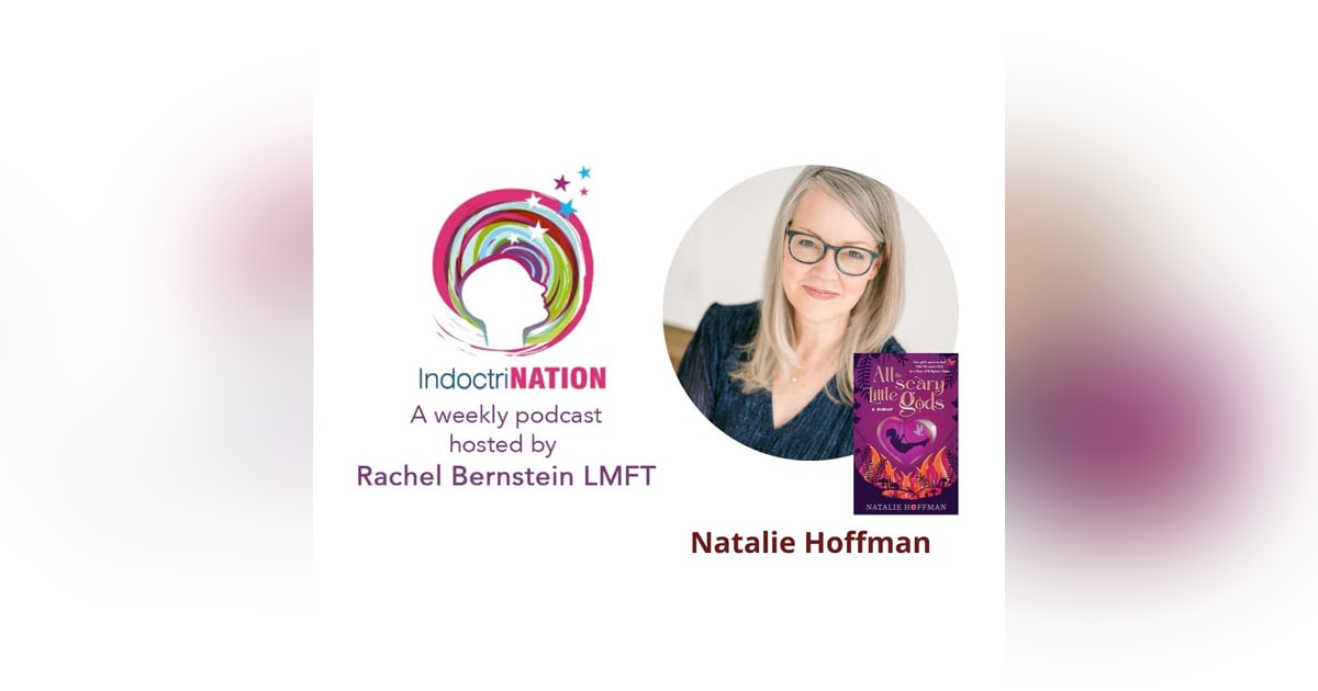 All The Scary Little Gods w/Natalie Hoffman All The Scary Little Gods w/Natalie Hoffman