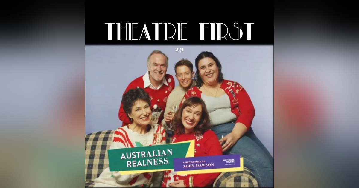 231: Australian Realness (Malthouse Theatre, Melbourne, Australia) (review) 231: Australian Realness (Malthouse Theatre, Melbourne, Australia) (review)