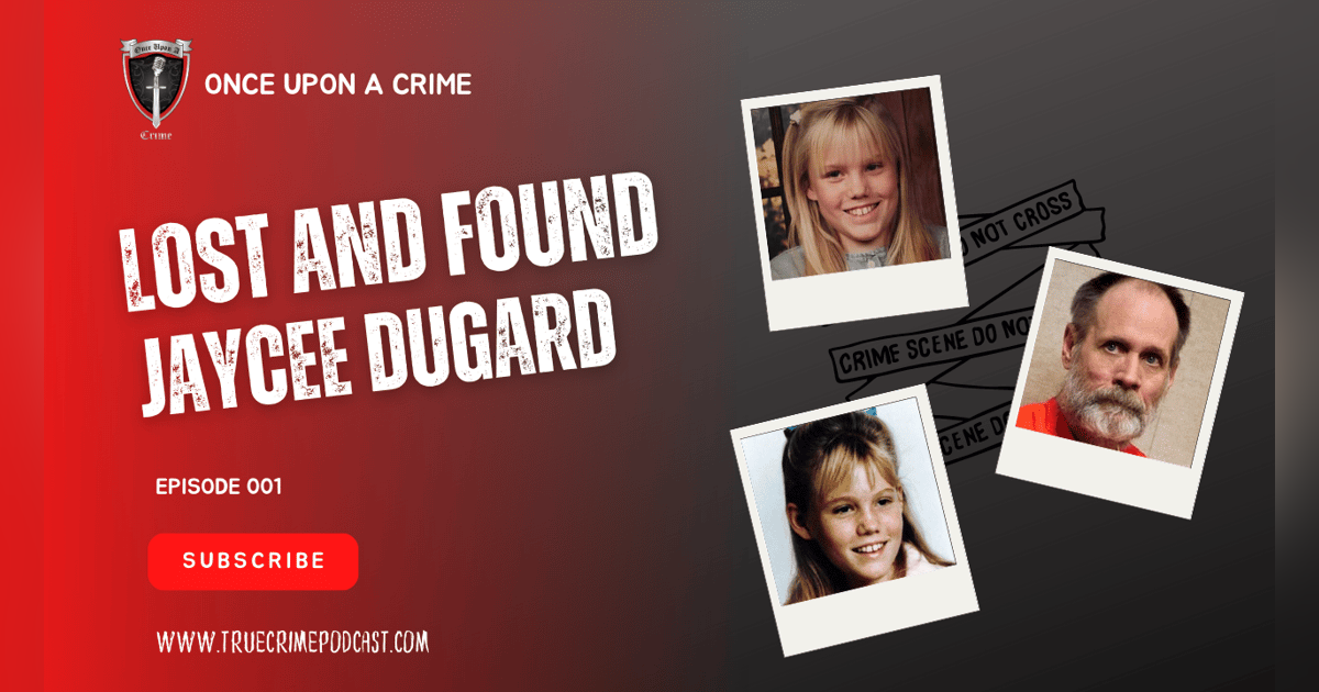 S1 Ep1: Lost and Found: Chapter 1: Jaycee Dugard S1 Ep1: Lost and Found: Chapter 1: Jaycee Dugard