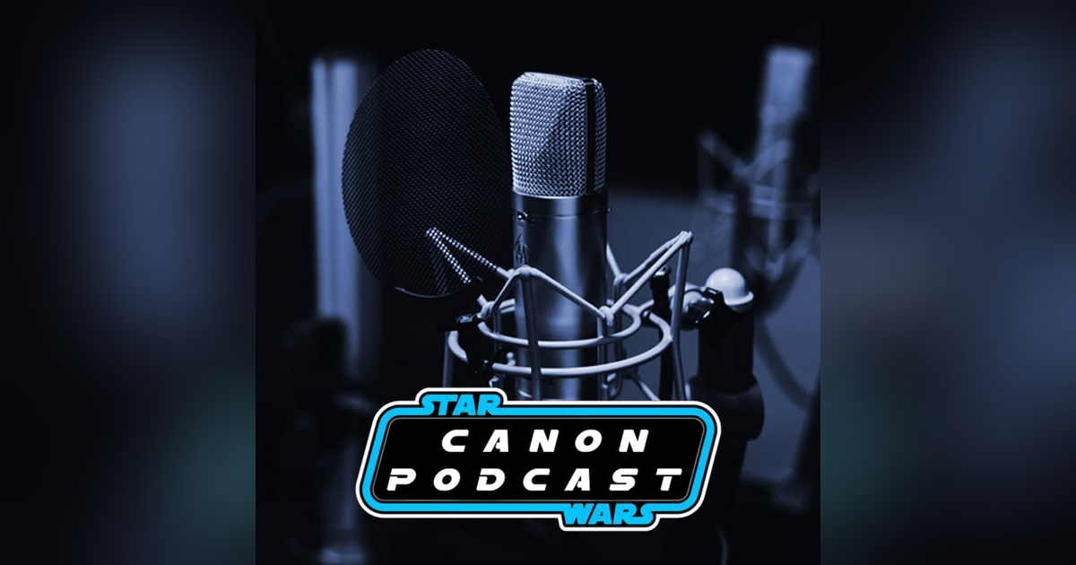The Star Wars Canon Podcast The Star Wars Canon Podcast