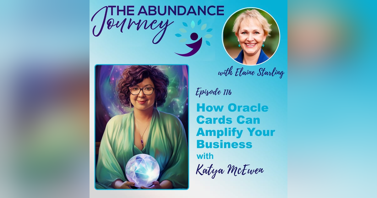 How Oracle Cards Can Amplify Your Business with Katya McEwen How Oracle Cards Can Amplify Your Business with Katya McEwen