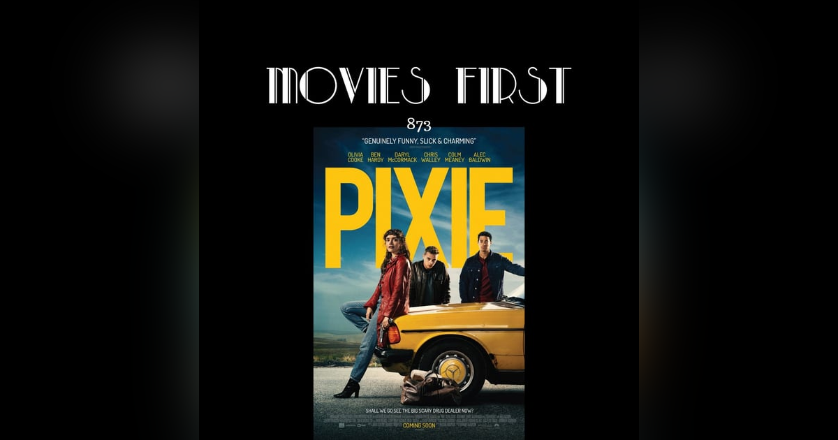 Pixie (Comedy, Crime, Thriller) (the @MoviesFirst review Pixie (Comedy, Crime, Thriller) (the @MoviesFirst review