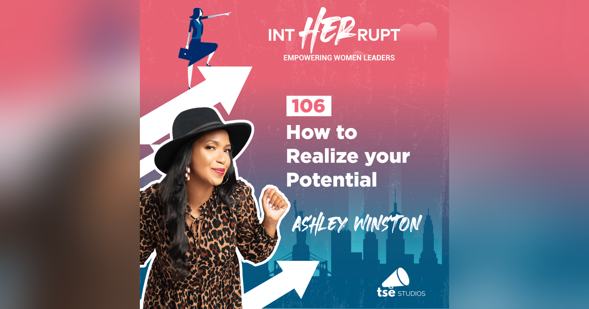 INT 106: How to Realize your Potential INT 106: How to Realize your Potential