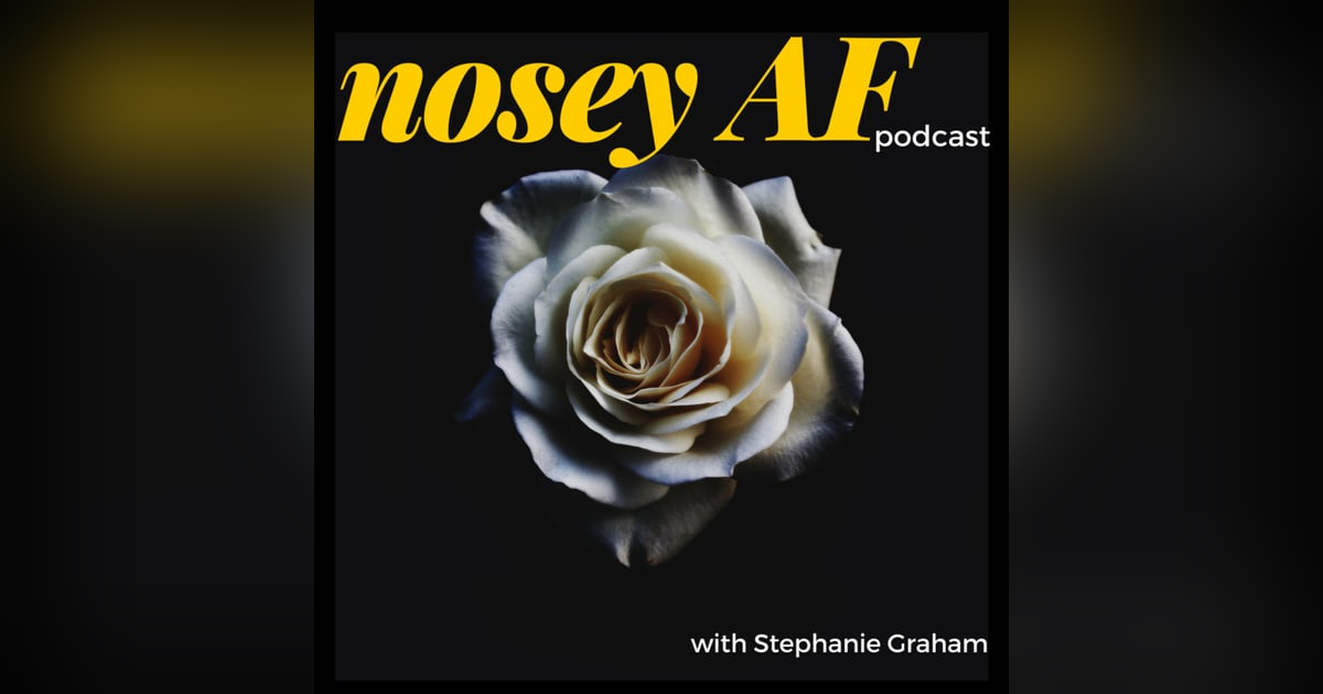 noseyAF Season Two! noseyAF Season Two!