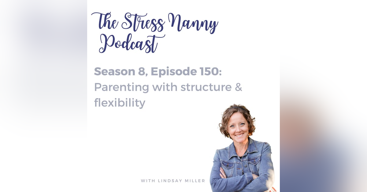 Parenting with Structure & Flexibility Parenting with Structure & Flexibility