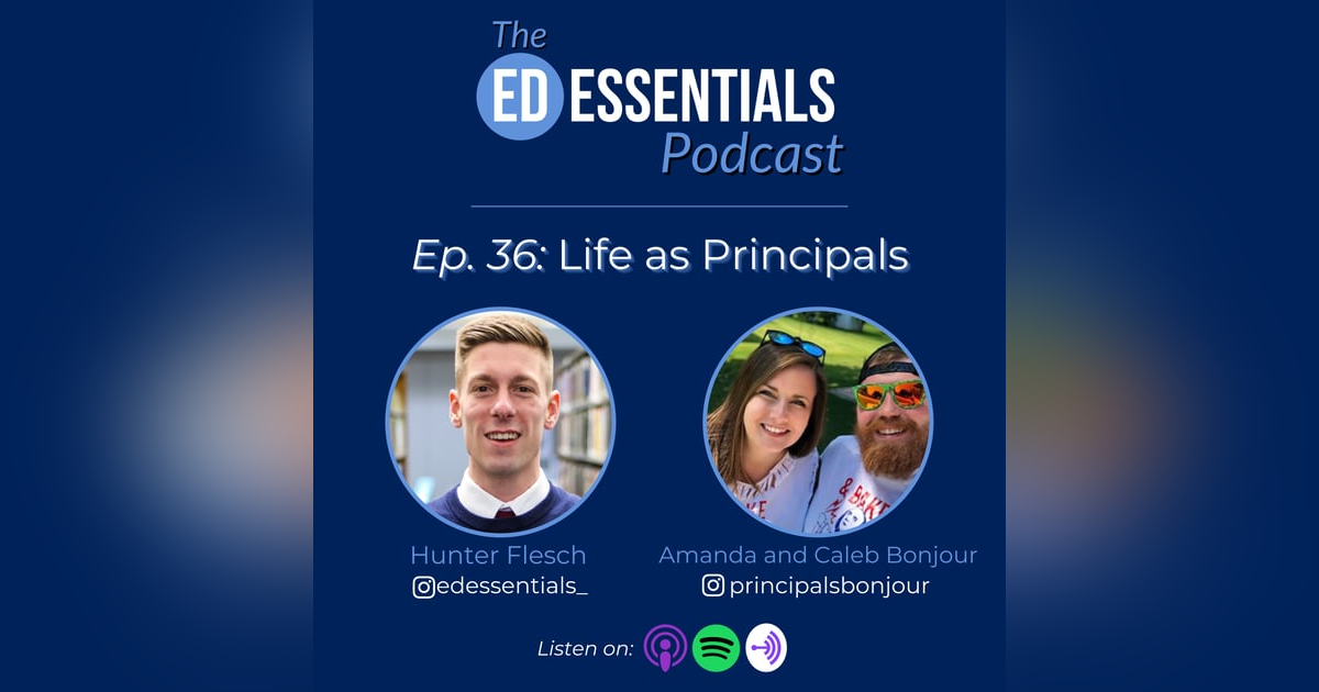 36. Life as Principals (Amanda and Caleb Bonjour) 36. Life as Principals (Amanda and Caleb Bonjour)