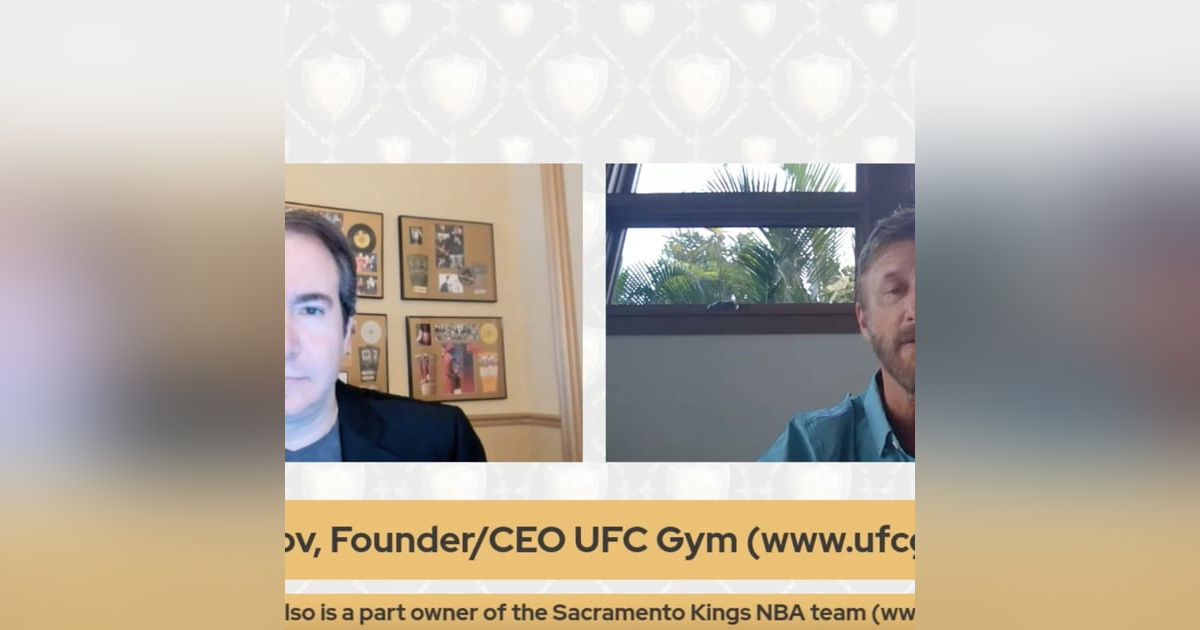 Mark Mastrov Founder 24-hour Fitness, CoOwner Sacramento Kings NBA, Founder CEO UFC Gym Mark Mastrov Founder 24-hour Fitness, CoOwner Sacramento Kings NBA, Founder CEO UFC Gym