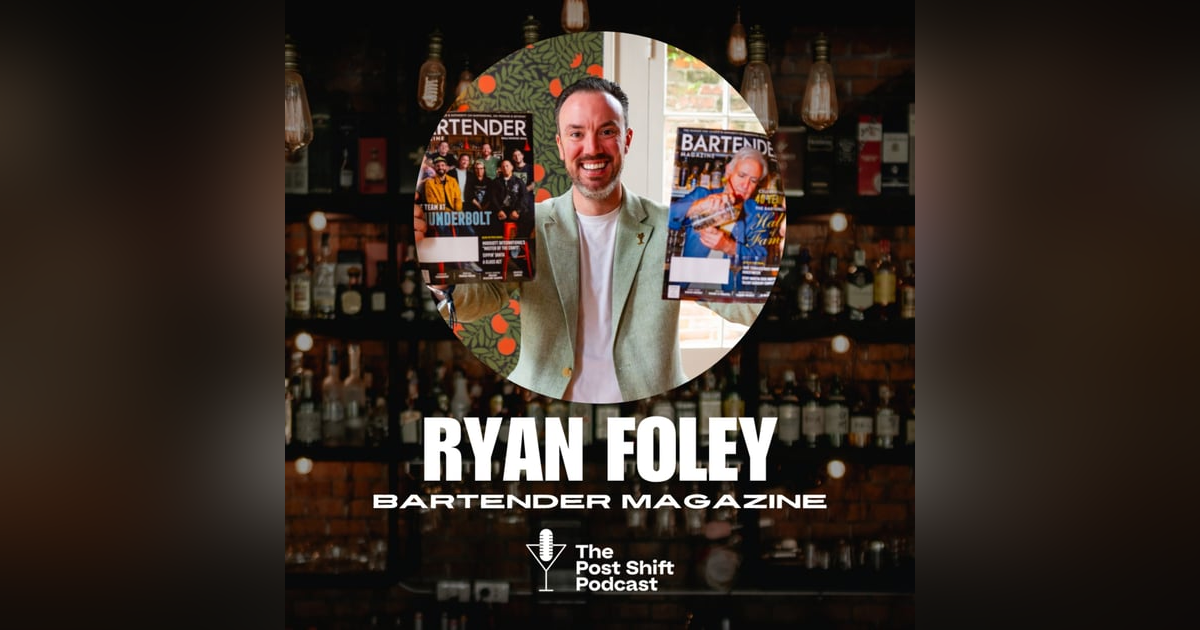 Inside Bartender Magazine: Ryan Foley on Legacy, Print Media, and Industry Storytelling Inside Bartender Magazine: Ryan Foley on Legacy, Print Media, and Industry Storytelling