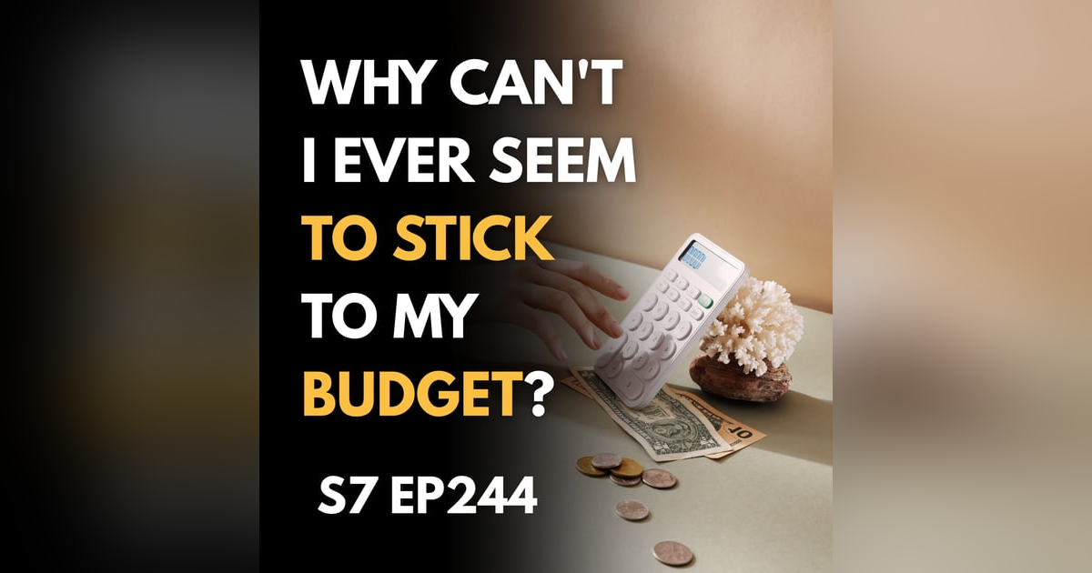 Why Can't I Ever Seem to Stick to My Budget? Why Can't I Ever Seem to Stick to My Budget?